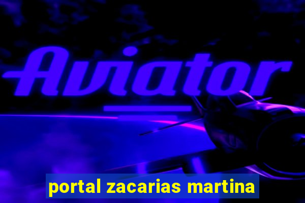 portal zacarias martina